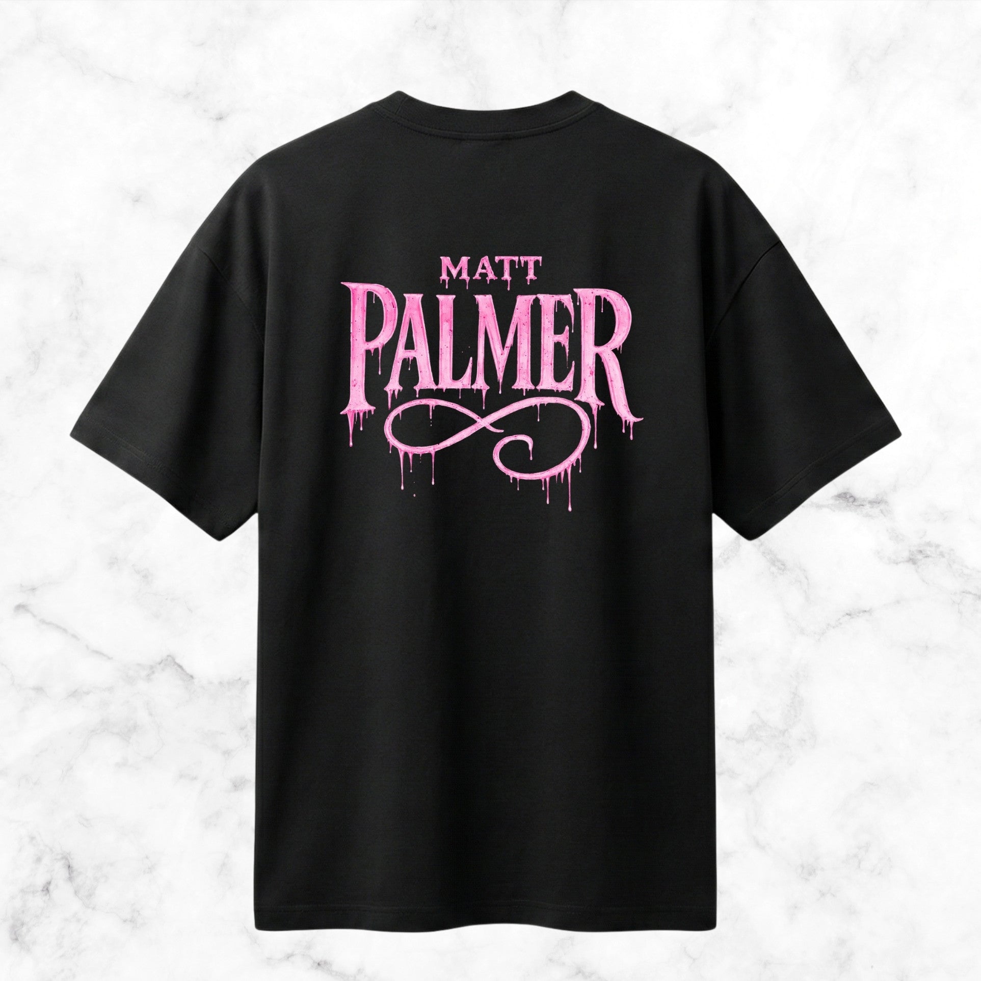 MATT PALMER® PINK DRIP EDITION